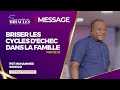 Briser toutes formes de limitations familiales  aptre mohammed sanogo