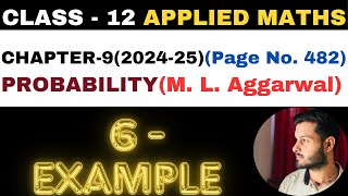Example 6 | Chapter 9 | PROBABILITY | Example 6 | Class 12th Applied Maths | M L Aggarwal 2024-25
