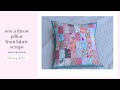 sew a patchwork pillow from fabric scraps