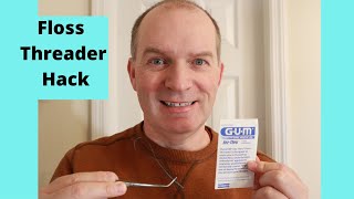 Floss Threader hack, an easier way to use a floss threader or superfloss.