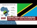 TANZANIA YAIBUKA KINARA WA MABILIONEA AFRIKA MASHARIKI Africa Wealth Report 2025 