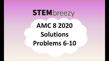 2020 AMC 8 Problems 6-10