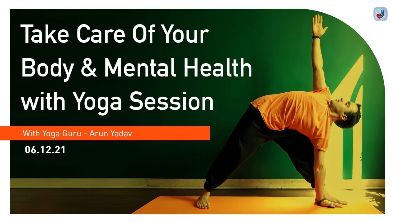 Take Care of Your Body & Mental Health with Yoga Session with Yoga 