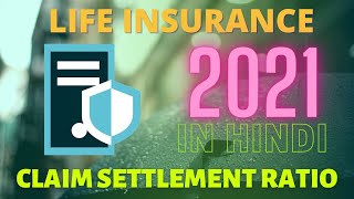 IRDA Claim Settlement Ratio of Life Insurance Company 2019-2020 | Best Life Insurance Company  2021