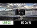 The Leica SL Kit: Unboxing Video