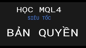 # BAI SO 15- GIỚI HẠN BẢN QUYỀN - MQL4 SIÊU TỐC