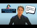 Speaking Club Tutorial