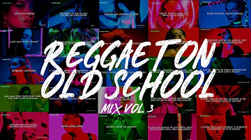 Reggaeton Clasico Mix Vol. 3 (Mix Reggaeton Old School Vol. 3) Set Reggaeton Vieja Escuela @darb.arg.