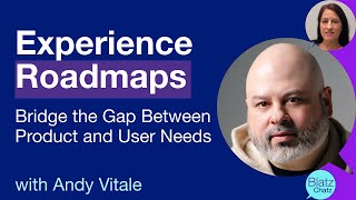 UX Roadmaps: Bridge the Gap Between Product Roadmap and the User's Needs