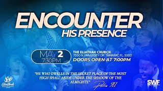 Eliathah Worship Experience - 'ENCOUNTER HIS PRESENCE' - May 2nd, 2026