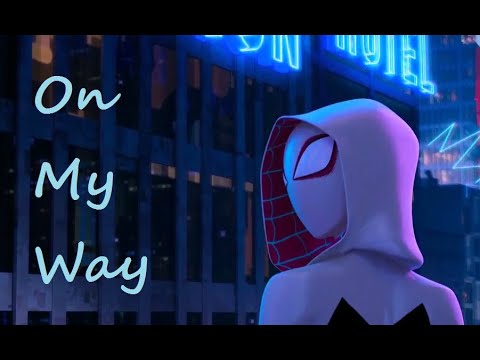 Spider Gwen Tribute|| On my way by Alan Walker, Sabrina Carpenter|| Into the Spiderverse|| Marvel