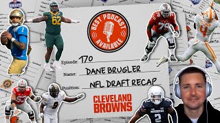 Dane Brugler recaps the 2023 NFL Draft for the Cleveland Browns | Best Podcast Available