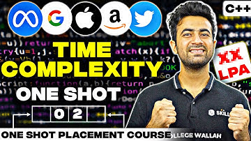 Time & Space Complexity In One Shot C++ | Complete DSA Course 2023 | Placement / Internships Course