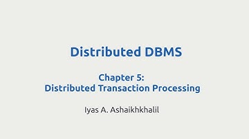 Chapter 5: Distributed Transaction Processing (Part 2)