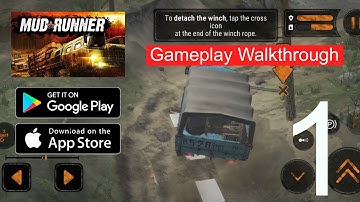 MudRunner Mobile | Tutorial - Gameplay Walkthrough - Part 1