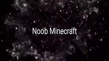 Intro tặng Noob Minecraft