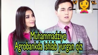 Agrobankda ishlab yurgan qiz..! Muhammadziyo Агробанкда ишлаб ЮРГАН киз (Мухаммадзиее) сонсерт 2021