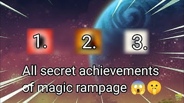 I found all secret achievements in magic rampage 🤫🔥🤯