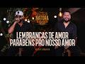 Diego e Arnaldo - Lembranças de Amor / Parabéns Pro nosso Amor (NATORA 10 ANOS)