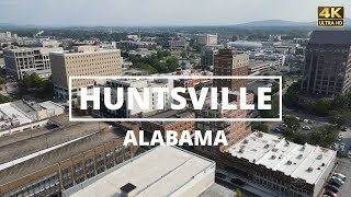 Huntsville Alabama - 4K Drone Tour