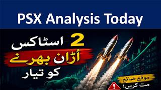 Psx Analysis today | 2 stocks to buy now
