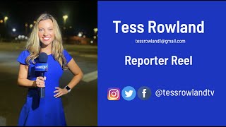 Tess Rowland August 2022 Reporting Reel