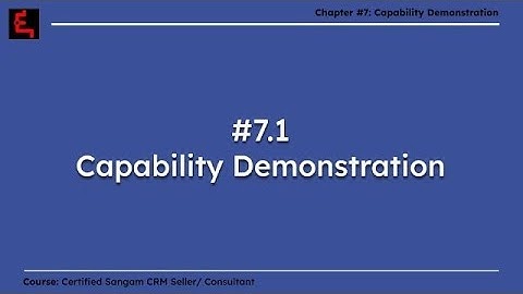 7.1 What is Capability Demonstration? | Ch. 7: Capability Demonstration | #sellercourse