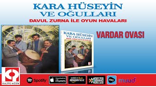Vardar Ovası - Kara Hüseyin Ve Oğulları
