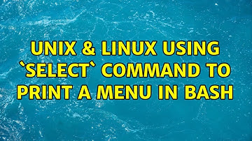 Unix & Linux: Using `select` command to print a menu in Bash (2 Solutions!!)