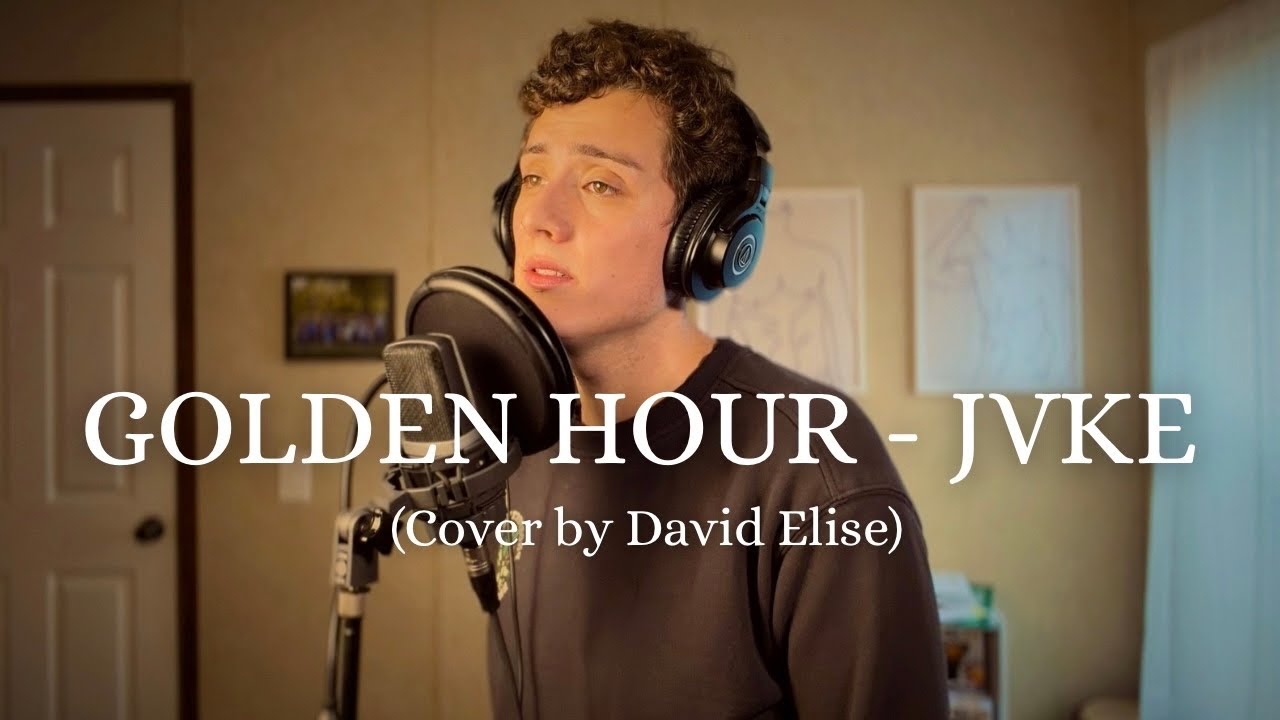 Golden Hour - JVKE (Cover by David Elise)