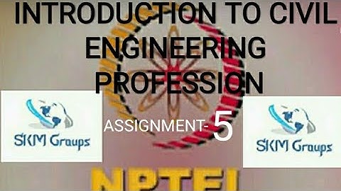 Introduction To Civil Engineering Profession NPTEL  Moocs Course,Assignment-5