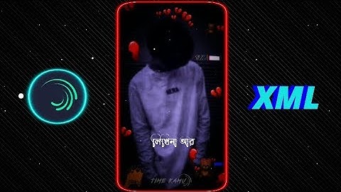 New Trend Sad Song XML 💔😊 Alight Motion new XML by @TIMEKAMU  #xml #crazy_editor_bd #viral