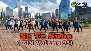 SE TE SUBE / ZIN VOLUME 95 / GUARACHA / ZUMBA CHOREO