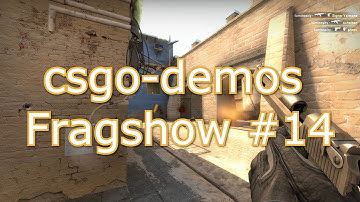 csgo-demos Fragshow #14