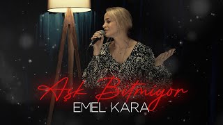 Emel Kara - Aşk Bitmiyor Official Music Video