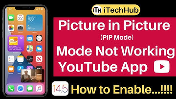 PiP Mode Not Working For Youtube - Picture in Picture Mode (iOS 14.5 - iPhone)