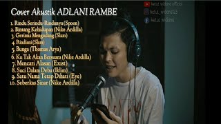 Download Lagu #adlanirambe #coverlaguadlanirambe #fullalbumadlanirambe KUMPULAN COVER LAGU ADLANI RAMBE MANTUL!!!!