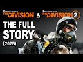 The Division 1 And 2 FULL STORY 2025