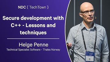 Secure development with C++ - Lessons and techniques - Helge Penne - NDC TechTown 2023
