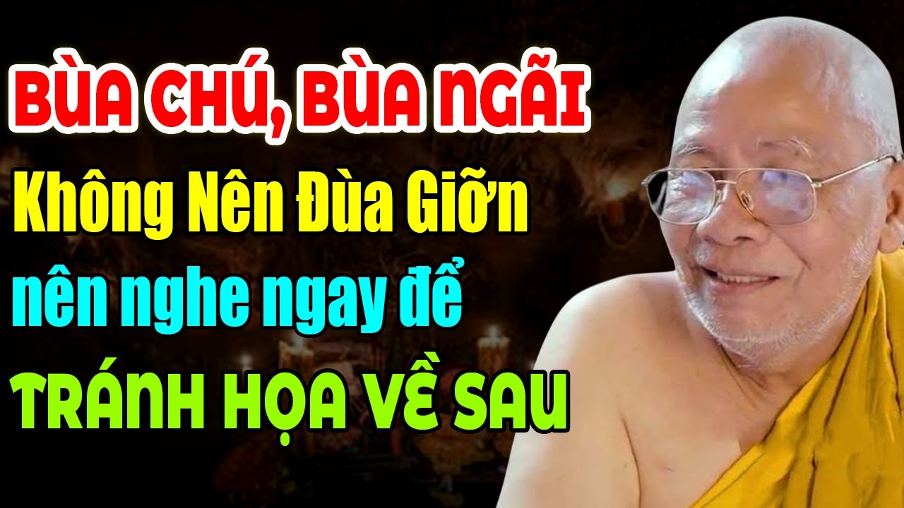 BÙA CHÚ , BÙA NGÃI KHÔNG NÊN ĐÙA GIỠN NGHE NGAY ĐỂ TRÁNH ĐẠI HỌA VỀ SAU  |Thiền Sư An Lạc Hạnh