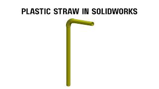 Plastic Straw SolidWorks Tutorial