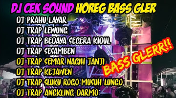 DJ JAWA HOREG FULL ALBUM PRAHU LAYAR - TRAP LEWUNG - BASS GLERR