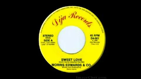 MORRIS EDWARDS & CO. -  Sweet Love