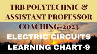 TRB POLYTECHNIC/ASSISTANT PROFESSOR COACHING 2023|ELECTRIC CIRCUITS LEARNING CHART-9