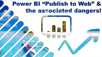 PBI "Publish to web" & dangers explained