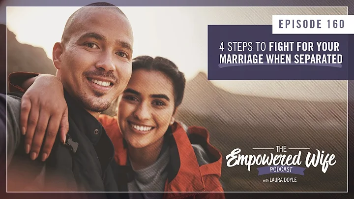 4 Steps to Fight for Your Marriage When Separated ...