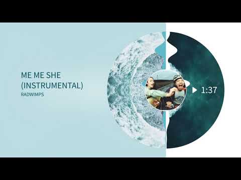 RADWIMPS - Me me she (Filtered Instrumental)