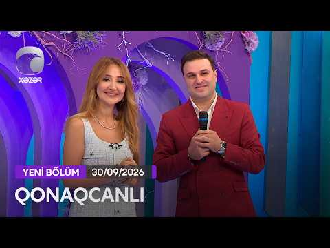Qonaqcanlı - Türkan Vəlizadə, Eldəniz Məmmədov, Emil Məmmədov 30.09.2026