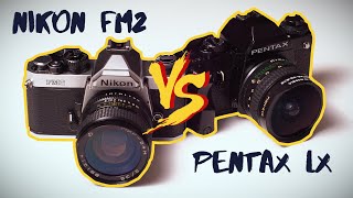 Обзор и сравнение Pentax LX и Nikon FM2