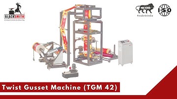 Blacksmith Twist Gusset Machine | TGM 42 For PP BOPP Woven Fabric